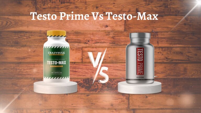 TestoPrime vs Testo-Max Comparison 2023 | Find Which Works?