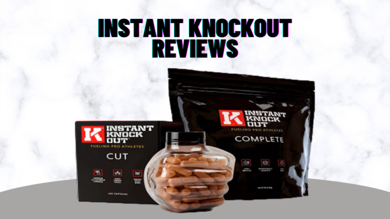 Instant Knockout Reviews 2023 | Is It Safe? Know Ingredients and Benefits!