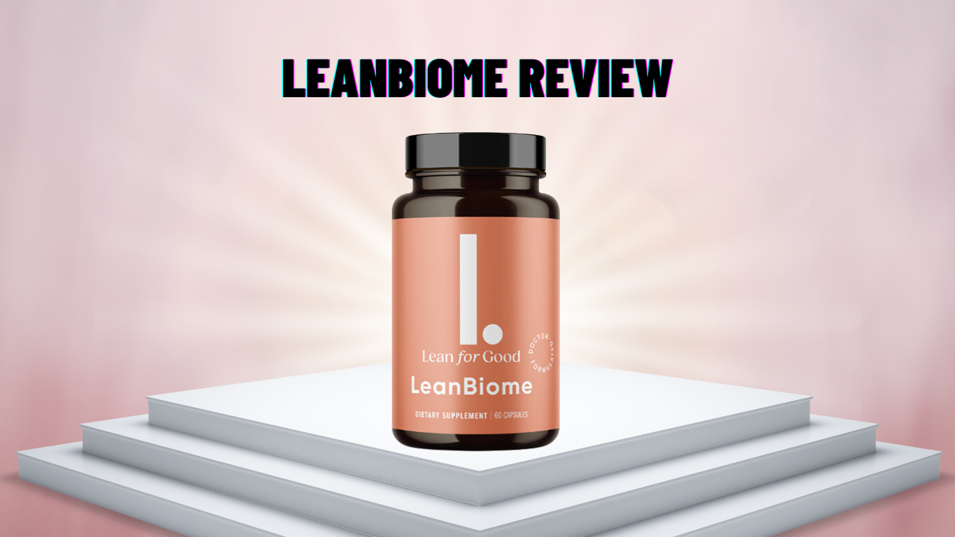 LeanBiome Reviews Does Probiotics Really Help With Weight Loss